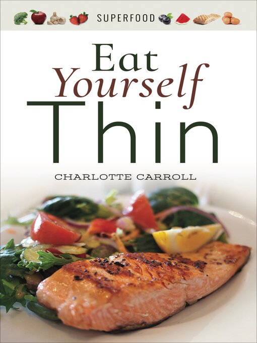 Title details for Eat Yourself Thin by Charlotte Carroll - Available
